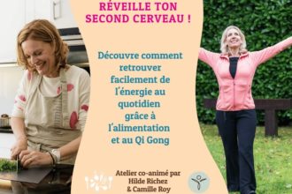 Atelier Reveille ton second cerveau 01 02 2025 Retrouver de l'énergie au quotidien avec l'alimentation et le Qi Gong